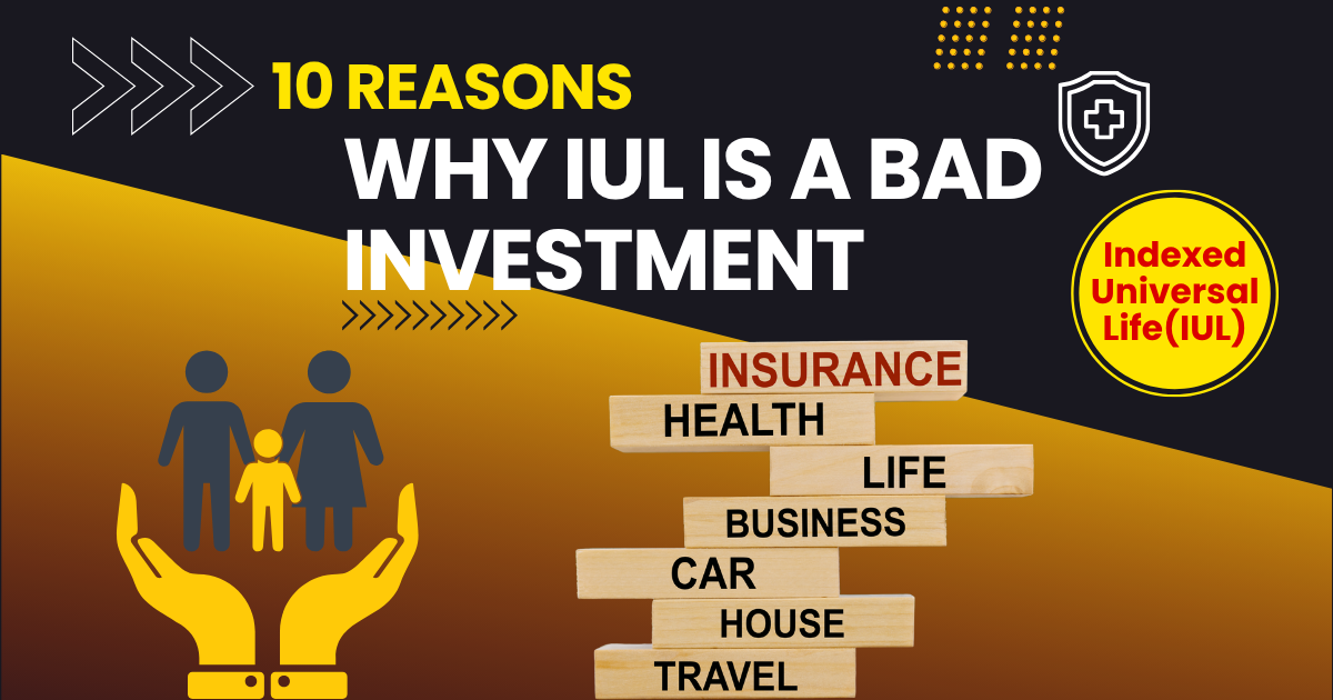 10 Reasons Why IUL Is a Bad Investment Illustration for 10 Reasons Why IUL Is a Bad Investment showing family, insurance categories, and IUL policy risks