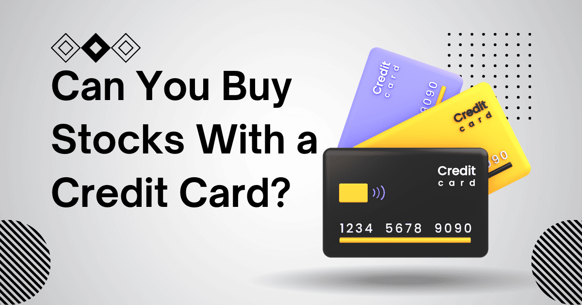 Can You Buy Stocks With a Credit Card? Can You Buy Stocks With a Credit Card? Explained with credit card illustration for stock market investing.